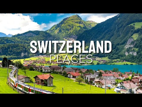 SWITZERLAND Top 25 most beautiful places to visit