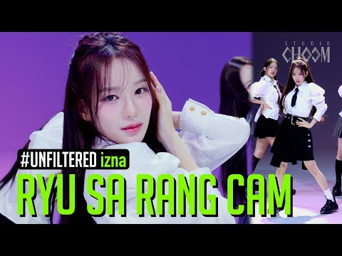 [UNFILTERED CAM] izna RYU SA RANG(유사랑) 'TIMEBOMB' 4K | STUDIO CHOOM