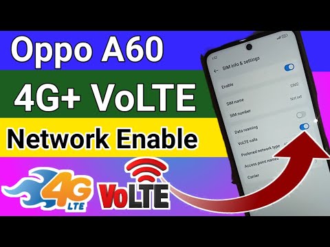 Oppo A60 4G+ Volte Network enable