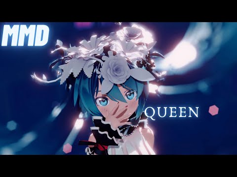 【MMD】 QUEEN / Sour式初音ミク【4K】