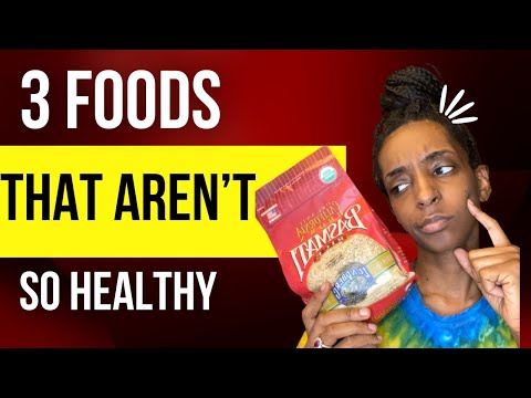 FOODS WE WERE TAUGHT ARE HEALTHY THAT ARE NOT!!