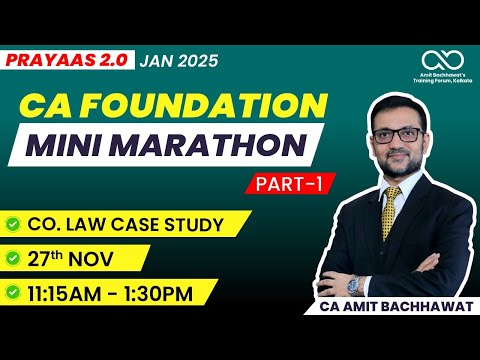 Lec 8: Co. Law Case Study Part-1 | CA Foundation Mini Marathon | Jan 25 | CA Amit Bachhawat