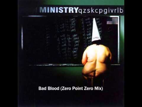 MINISTRY-Bad Blood (Zero Point Zero Mix)