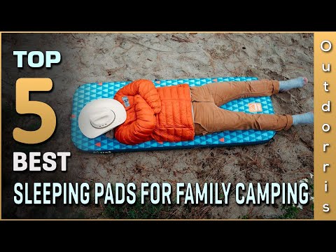 Top 5 Best Sleeping Pads for Family Camping Review in 2023