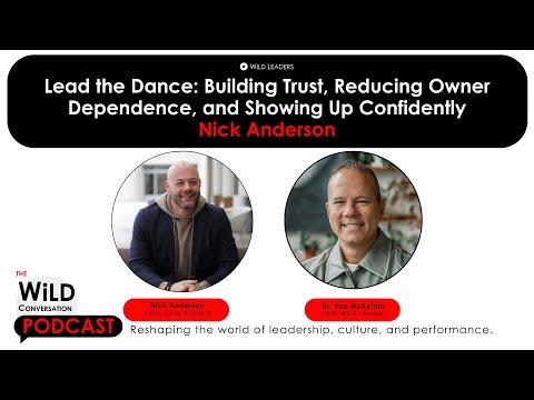 Lead the Dance: Building Trust, Reducing Owner Dependence, and Showing Up Confidently