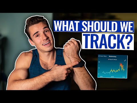 EVERYTHING WE SHOULD (and shouldn't) TRACK! Calories? Heart Rate? Weight? Macros? | SAM LEICHT