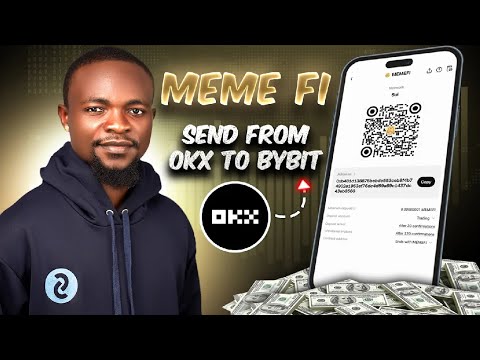 How to send MemeFi Token from OKX Wallet to Bybit Account