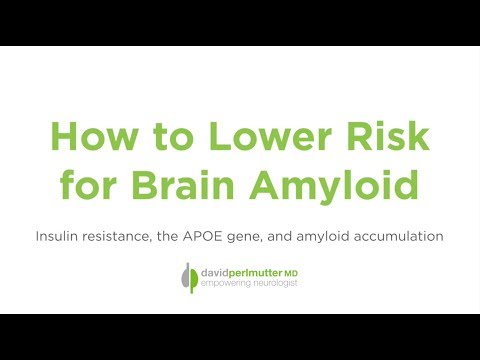 How to Lower Risk for Brain Amyloid: Insulin Resistance, The APOE Gene, and Amyloid Accumulation