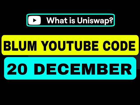 What Is Uniswap? Blum YouTube Video Code | Blum Verify Code Today | Blum Video Code