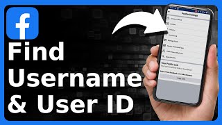 How To Find My Facebook User ID And Username