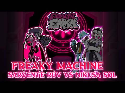 Freaky Machine But Is Sarvente & Ruv Vs Nikusa & Solazar - FNF Cover