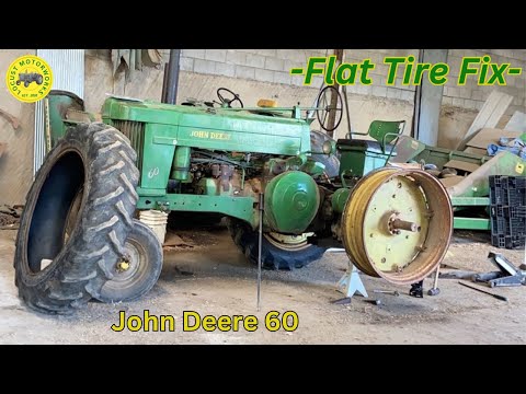 Tire Repair! Model 60 John Deere