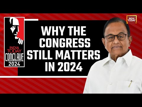 India Today Conclave 2024: P Chidambaram Exclusive | Why The Congress Still Matters In 2024