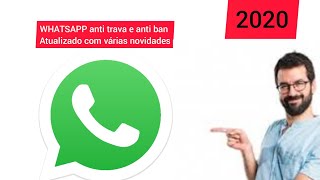 WHATSAPP ANTI TRAVA!!!ANTI TRAVA DA FENIX ATUALIZADO V:12.35 *BUG FIXES*/DAN MODS