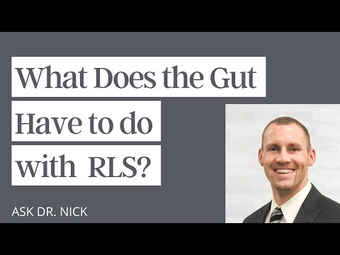 What Does the Gut Have to do with Restless Leg Syndrome?