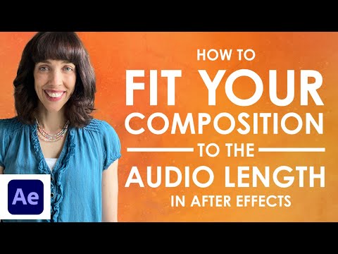 How to Fit Your Composition to the Length of an Audio Clip in After Effects