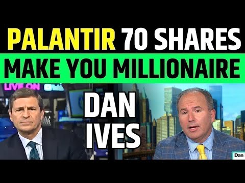 Dan Ives Said Palantir 80 Shares Will Make You Millionaire | PLTR Stock