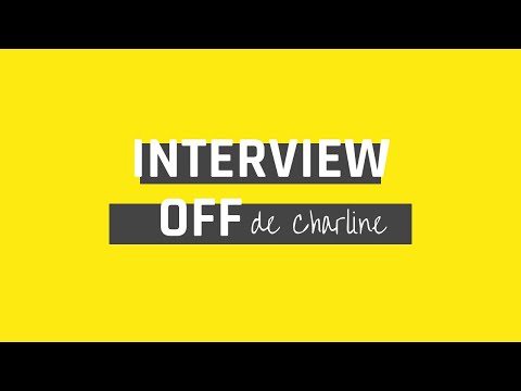 Interview OFF de Charline