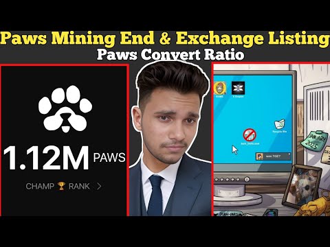 Paws Mining End & Exchange Listing Update | Paws Convert ratio | Paws Binance Listing