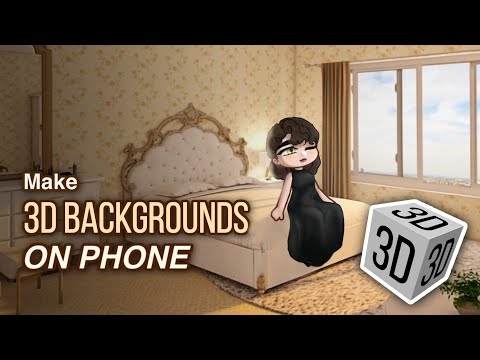 How to make 3D BACKGROUNDS on MOBILE