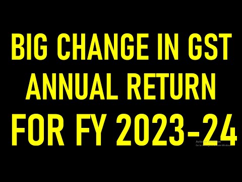 BIG CHANGE IN GST ANNUAL RETURN FOR FY 2023-24 | NEW DATA IN GSTR-9