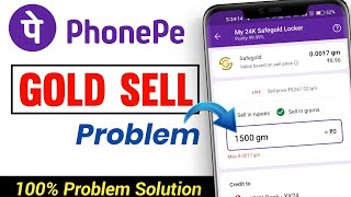 Phonepe gold sell problem | Phonepe gold sell insufficient problem | phonepe gold sell kaise kare