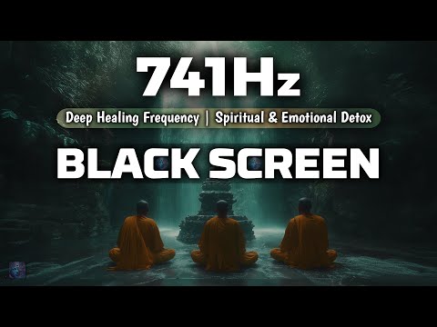 741Hz Eliminate ALL Negative Energy FOREVER | Deep Healing Frequency｜Spiritual & Emotional Detox #3