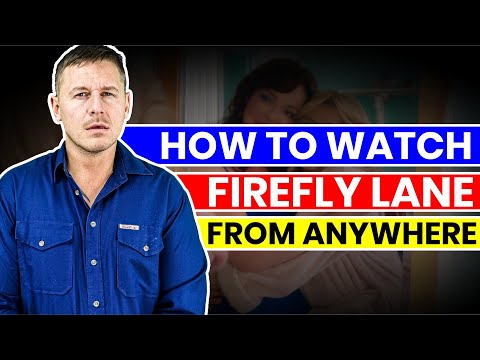 How to Watch Firefly Lane From Anywhere in 2025