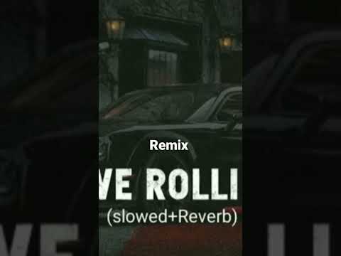 WE ROLLIN (slowed+reverb) Punjabi trending status