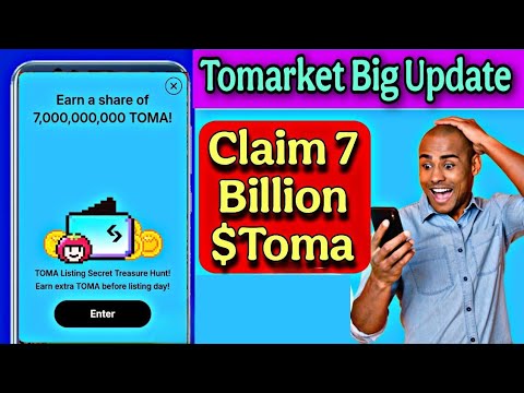 Tomarket 7 Billion Token Claim | Tomarket New Update