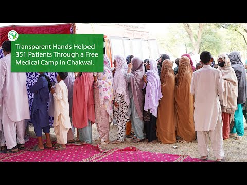 Our Free Medical Camp Changed Lives in Chakwal