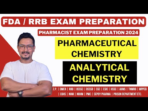 PHARMACEUTICAL CHEMISTRY / ANALYTICAL CHEMISTRY / FDA & RRB EXAM PREPARATION / RRB PHARMACIST EXAM