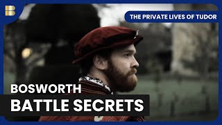 Secrets of the Battle of Bosworth - The Private Lives of Tudor