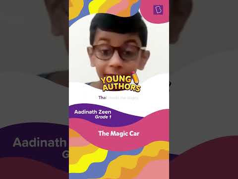 Meet Our Young Authors | The Magic Car by Aadinath Zeen | BYJU'S #StartYourStoryToday