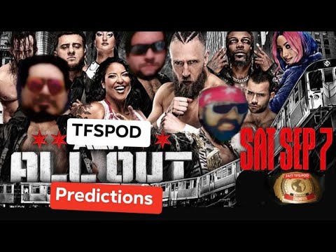 AEW ALL OUT Predictions TFSPOD