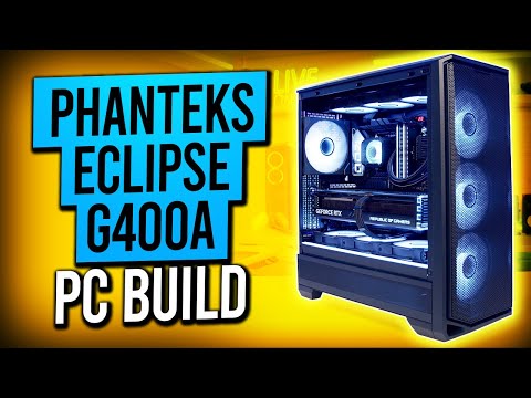 Phanteks Eclipse G400A Build