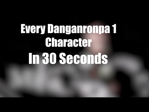 Every Danganronpa 1 Character in 30 Seconds (Spoilers)