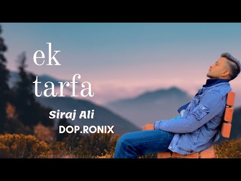 ek tarfa || Cover video || by siraj Ali