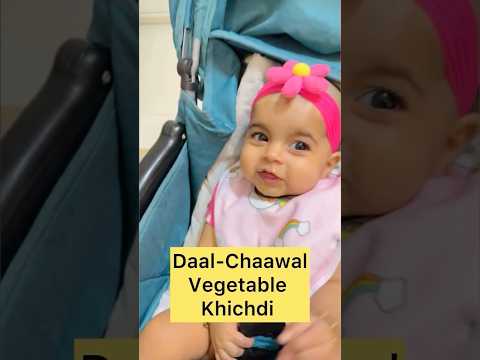 Moong Dal - Chawal Vegetable khichdi for 7 months old