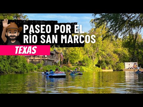 Paseo por el Rio San Marcos en Texas