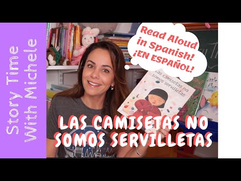 Story Time With Michele! "Las camisetas no somos servilletas" bilingual story time!