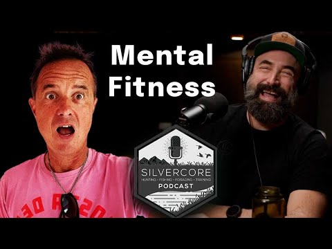 Silvercore Podcast Ep. 121: Mastering the art of Mental Fitness