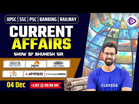 4 December 2024 Current Affairs | Current Affairs Today | Daily Current Affairs by Bhunesh Sir