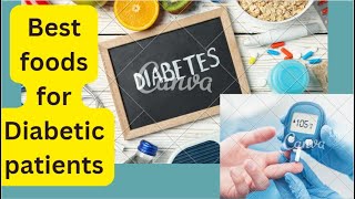 Best foods for Diabetic Patients