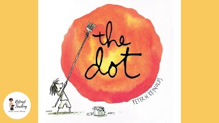 THE DOT by Peter H. Reynolds (Kids Book Read Aloud 📚)