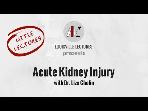 Acute Kidney Injury with Dr. Liza Cholin