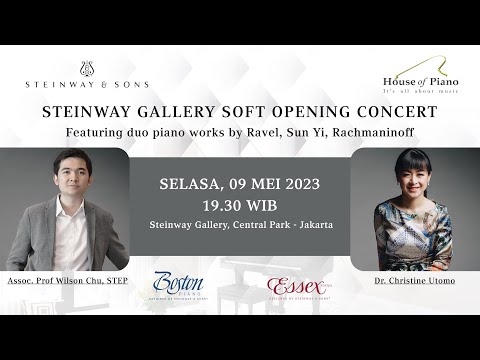 Steinway Gallery Soft Opening Concert with Wilson Chu and Dr. Christine Utomo