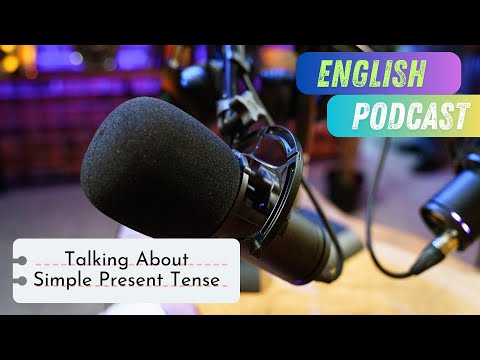 Learn English Podcast | Grammar Simple Present Tense