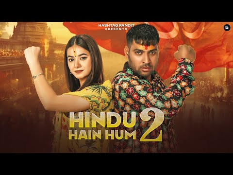 Hindu Hain Hum 2 | Official Music Video | Hashtag Pandit | Latest Song | jay Shree ram | bhagwadhari