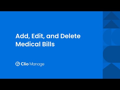 Clio for Personal Injury: Add, Edit, and Delete Medical Bills in Clio Manage